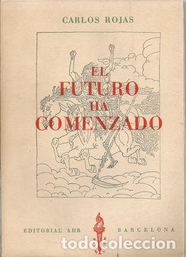 Libros: EL FUTURO HA COMENZADO - ROJAS, Carlos - Foto 1
