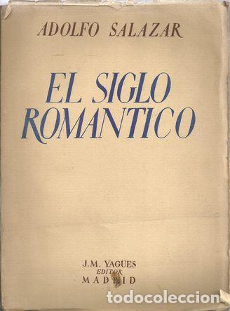 Libros: EL SIGLO ROM&Aacute;NTICO - SALAZAR, Adolfo - Foto 1