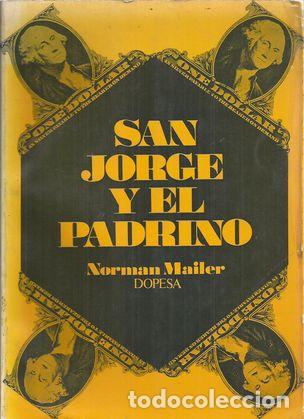 Libros: SAN JORGE Y EL PADRINO - MAILER, Norman - Foto 1