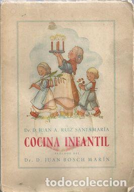 COCINA INFANTIL - RUIZ SANTAMAR&Iacute;A, Juan A.