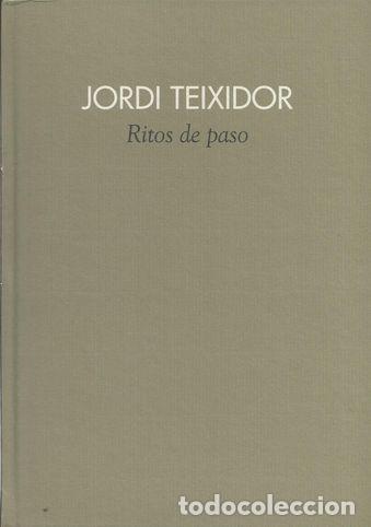 Libros: RITOS DE PASO - TEIXIDOR, JORDI - Foto 1