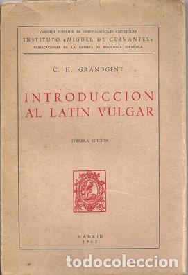 Libros: INTRODUCCI&Oacute;N AL LAT&Iacute;N VULGAR - GRANDGENT,C.H - Foto 1
