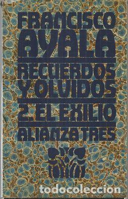 Libros: RECUERDOS Y OLVIDOS.2, EL EXILIO - AYALA, FRANCISCO - Foto 1