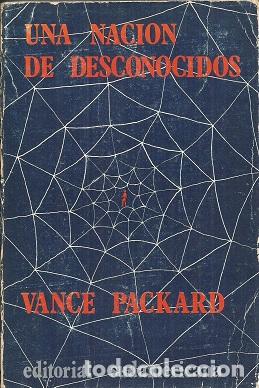 Libros: UNA NACION DE DESCONOCIDOS - PACKARD, VANCE - Foto 1