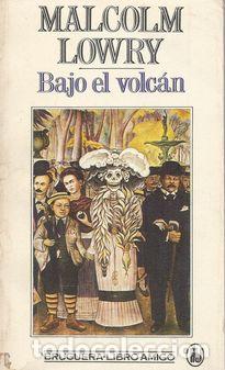 Libros: BAJO EL VOLCAN - LOWRY, MALCOLM - Foto 1
