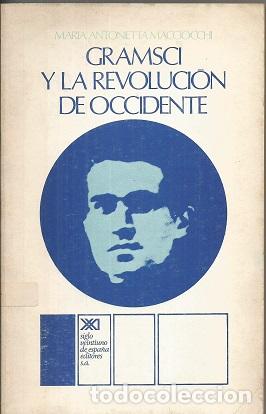 Libros: GRAMSCI Y LA REVOLUCI&Oacute;N DE OCCIDENTE - MACCIOCCHI, MARIA ANTONIETTA - Foto 1