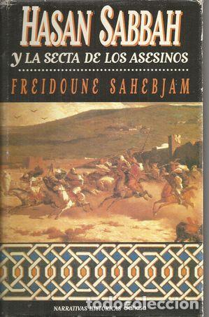 Libros: HASAN SABBAH Y LA SECTA DE LOS ASESINOS - SAHEBJAN, FREIDOUNE - Foto 1