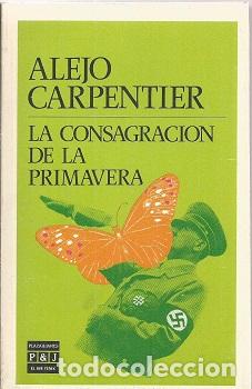 Libros: LA CONSAGRACI&Oacute;N DE LA PRIMAVERA - CARPENTIER, ALEJO - Foto 1
