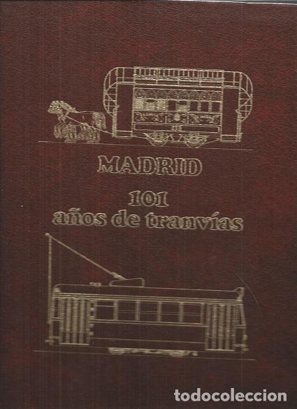 Libros: MADRID 101 A&Ntilde;OS DE TRANV&Iacute;A - S/A - Foto 1