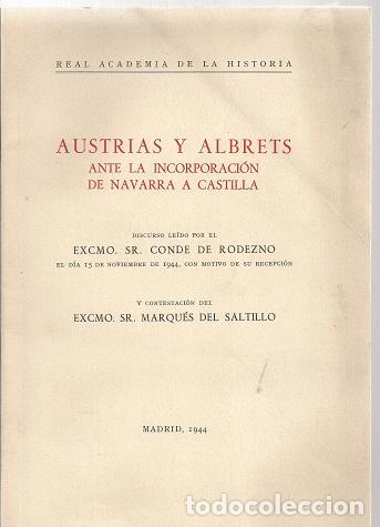 Libri di seconda mano: AUSTRIAS Y ALBRETS ANTE LA INCORPORACI&Oacute;N DE NAVARRA CASTILLA - RODEZNO,CONDE DE