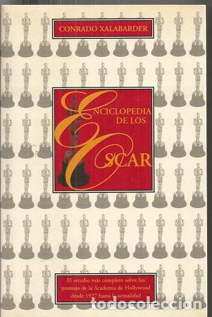 Libros: ENCICLOPEDIA DE LOS OSCAR - XALABARDER, CONRADO - Foto 1