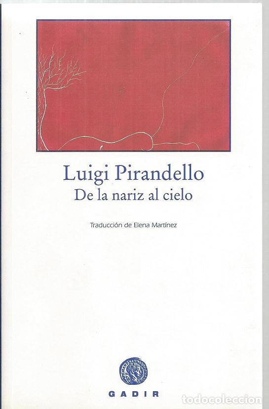 Libros: DE LA NARIZ AL CIELO - PIRANDELLO, LUIGI - Foto 1