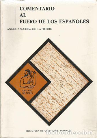 Libros: COMENTARIO AL FUERO DE LOS ESPA&Ntilde;OLES - SANCHEZ DE LA TORRE, ANGEL - Foto 1