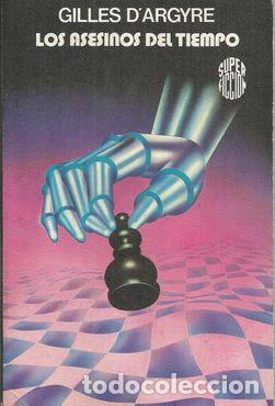 Libros: LOS ASESINOS DEL TIEMPO - DARGYRE, GILES - Foto 1