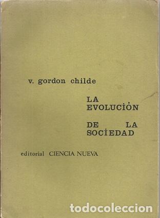 Libros: LA EVOLUCION DE LA SOCIEDAD - CHILDE, V. GORDON - Foto 1