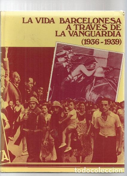 Libros: LA VIDA BARCELONESA A TRAVES DE LA VANGUARDIA - VOLTES BOU, PEDRO - Foto 1