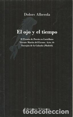 Libros: EL OJO Y EL TIEMPO - ALBEROLA, DOLORS - Foto 1