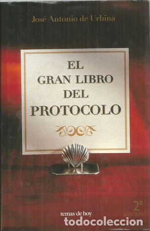 Libros: EL GRAN LIBRO DEL PROTOCOLO - URBINA, JOS&Eacute; ANTONIO DE - Foto 1