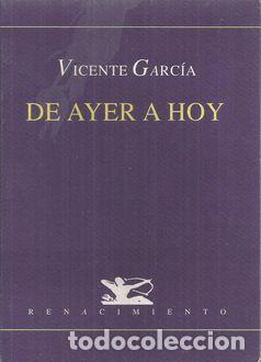 Libros: DE AYER A HOY - GARC&Iacute;A, VICENTE - Foto 1