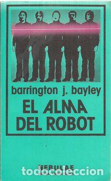 Libros: EL ALMA DEL ROBOT - J. BAYLEY, BARRINGTON - Foto 1