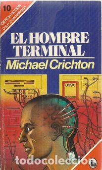 Libros: EL HOMBRE TERMINAL - CRICHTON, MICHAEL - Foto 1