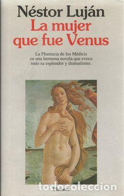 Libros: LA MUJER QUE FUE VENUS - LUJ&Aacute;N, N&Eacute;STOR - Foto 1