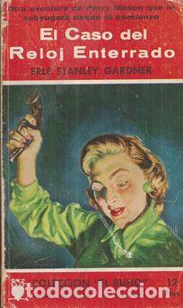 Libros: EL CASO DEL RELOJ ENTERRADO - STANLEY GARDNER, ERLE - Foto 1
