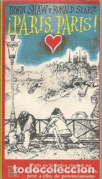 Libros: &iexcl;PARIS, PARIS! - SHAW, IRVING Y SEARLE, RONALD - Foto 1
