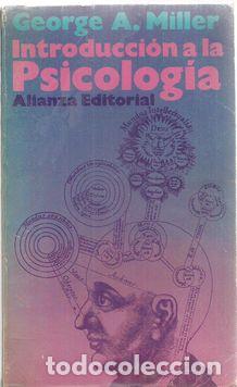 Libros: INTRODUCCI&Oacute;N A LA PSICOLOG&Iacute;A - MILLER, GEORGE A. - Foto 1