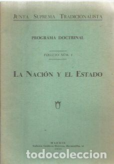 Libros: LA NACI&Oacute;N Y EL ESTADO, JUNTA SUPREMA TRADICIONALISTA, PROGRAMA DOCTRINAL - S/A - Foto 1