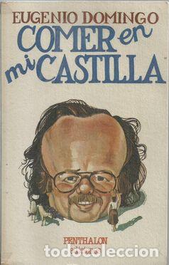 Libros: COMER EN MI CASTILLA - DOMINGO, EUGENIO - Foto 1