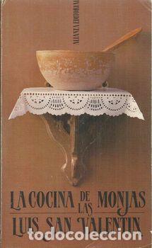 Libros: LA COCINA DE LAS MONJAS - SAN VALENTIN,LUIS - Foto 1