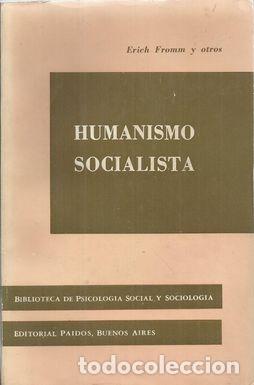 Libros: HUMANISMO SOCIALISTA - FROMM, ERICH Y OTROS - Foto 1