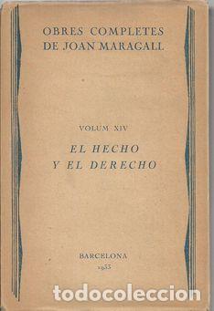 Libros: OBRAS COMPLETAS T.XIV.EL HECHO Y EL DERECHO - MARAGALL, JOAN - Foto 1