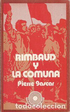 Libros: RIMBAUD Y LA COMUNA - GASCAR,PIERRE - Foto 1