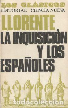 Libros: LA INQUISICI&Oacute;N Y LOS ESPA&Ntilde;OLES - LLORENTE - Foto 1