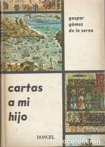 Libros: CARTAS A MIS HIJOS - G&Oacute;MEZ DE LA SERNA, GASPAR - Foto 1