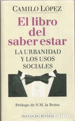 Libros: EL LIBRO DEL SABER ESTAR - L&Oacute;PEZ, CAMILO - Foto 1