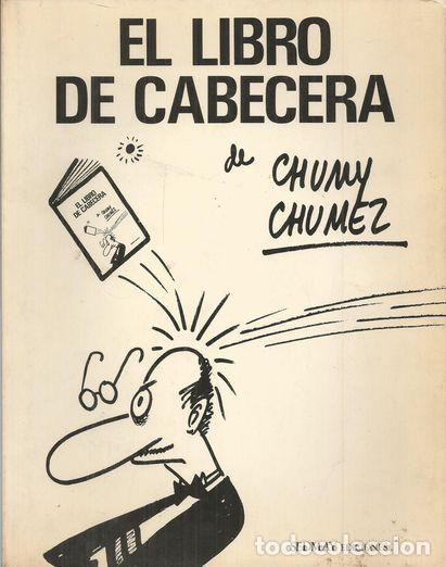 Libros: EL LIBRO DE CABECERA - CHUMY CHUMEZ - Foto 1