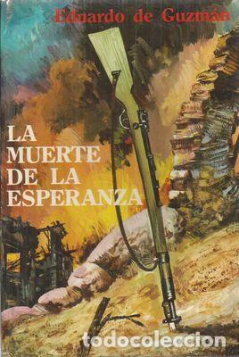Libros: LA MUERTE DE LA ESPERANZA - GUZM&Aacute;N, EDUARDO DE - Foto 1