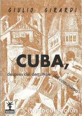 Libros: CUBA, DESPU&Eacute;S DEL DERRUMBE DEL COMUNISMO - GIRARDI, GIULIO - Foto 1