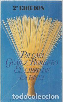 Libros: EL LIBRO DE LA PASTA - G&Oacute;MEZ BARRERO, PALOMA - Foto 1