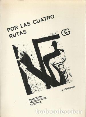 Libros: POR LAS CUATRO RUTAS - LE CORBUSIER - Foto 1