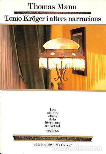 Libros: TONIO KROGER I ALTRES NARRACIONS - Mann,Thomas - Foto 1