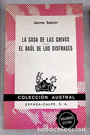 Libros: LA CASA DE LAS CHIVAS/EL BA&Uacute;L DE LOS DISFRACES - Salom,Jaume - Foto 1