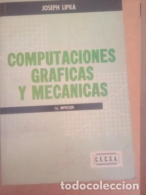 Libros: COMPUTACIONES GR&Aacute;FICAS Y MEC&Aacute;NICAS Joseph Lipka - Foto 1