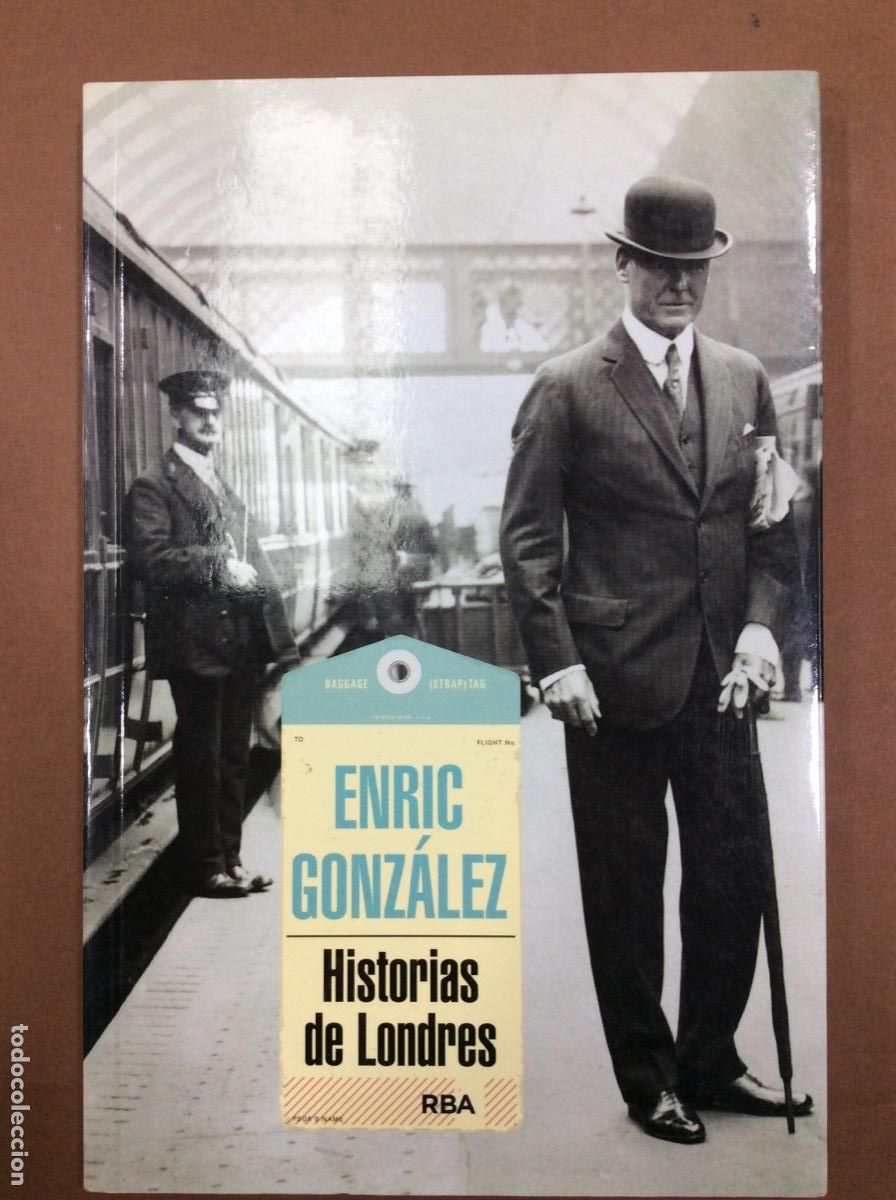 Libros: HISTORIAS DE LONDRES - GONZALEZ,ENRIC - Foto 1