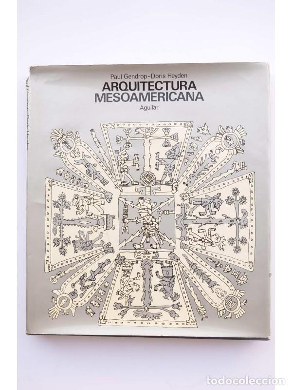 Libros: Arquitectura mesoamericana - GENDROP, Paul y HEYDEN, Doris - Foto 1