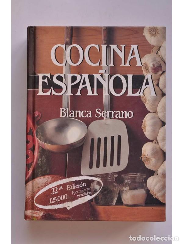 Libros: Cocina espa&ntilde;ola - SERRANO, Blanca - Foto 1
