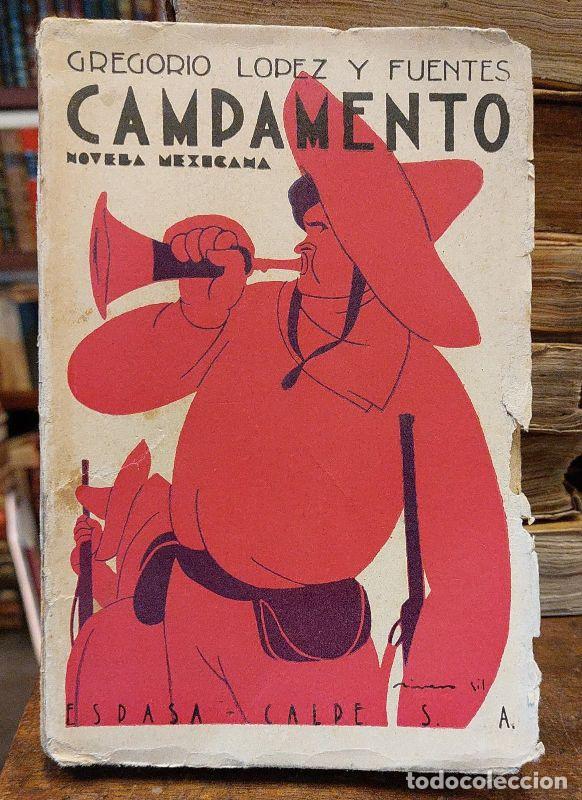 Libros: CAMPAMENTO. Novela mexicana. - LOPEZ FUENTES, Gregorio. - Foto 1